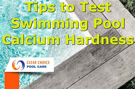 how to test pool calcium hardness|pool maintenance calcium hardness lie.